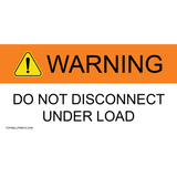 WARNING: DO NOT DISCONNECT UNDER LOAD