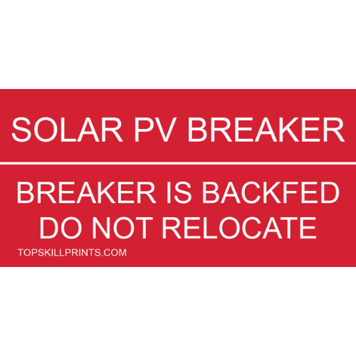 SOLAR PV BREAKER: Breaker Is Backfed Do Not Relocate