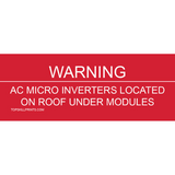 WARNING: AC Micro Inverters Located On Roof Under Modules