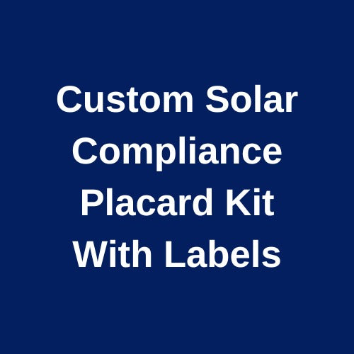 CUSTOM SOLAR COMPLIANCE PLACARD KIT